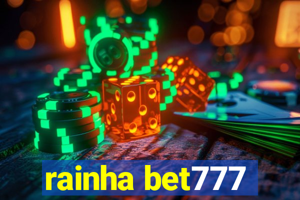 rainha bet777